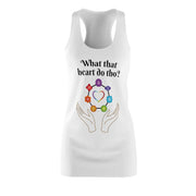 What that Heart Do Tho? Women's Cut & Sew Racerback Dress