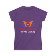 BIRTH WORK IS MY CALLING Tee