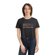 Birth Is My Calling Flowy Cropped Tee