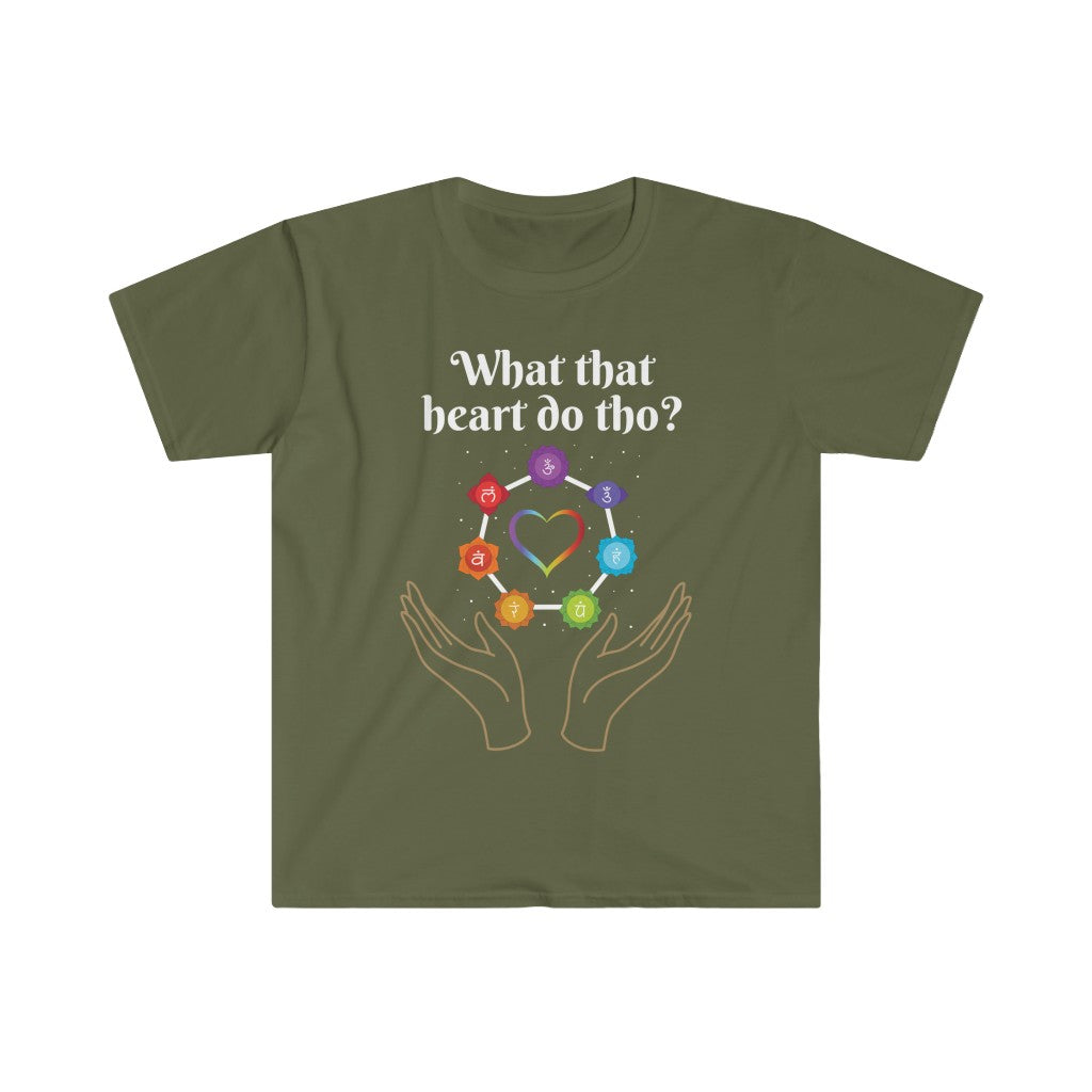 What That Heart Do Tho? Unisex T-shirt
