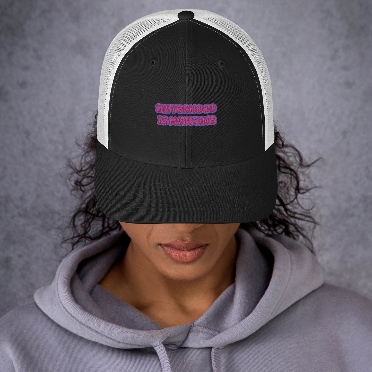 SISTERHOOD IS MEDICINE TRUCKER HAT