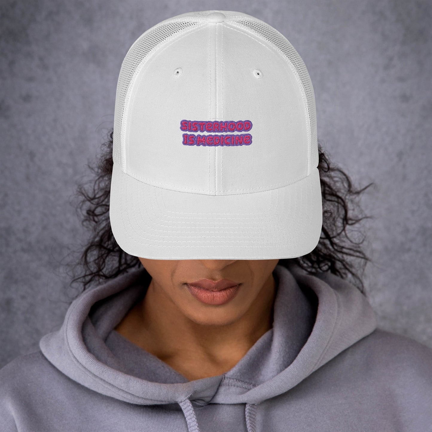 SISTERHOOD IS MEDICINE TRUCKER HAT