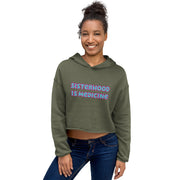 Sisterhood is Medicine Crop Hoodie