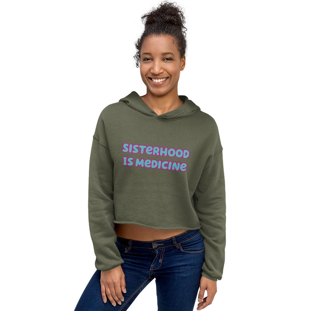 Sisterhood is Medicine Crop Hoodie