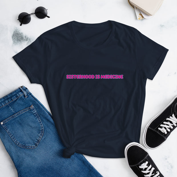 SISTERHOOD IS MEDICINE T-SHIRT
